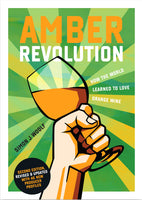 Amber Revolution - How the World Learned to Love Orange Wine - 2nd Edition. Front cover.